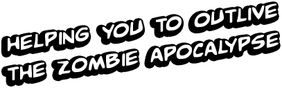 Helping You Outlive the Zombie Apocalypse